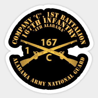 Company C, 1st Bn, 167th Infantry - 4th Alabama - ALARNG - Inf Branch X 300 Sticker